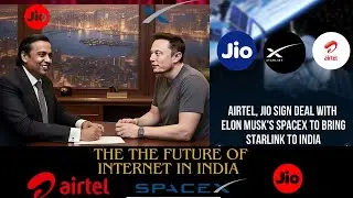 Jio & Airtel Partner with SpaceX&rsquo;s Starlink: India&rsquo;s Internet Revolution 🚀