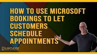 How to Use Microsoft Bookings to Let Customers Schedule Appointments | Episode 15