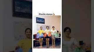 Plastic Dance💃