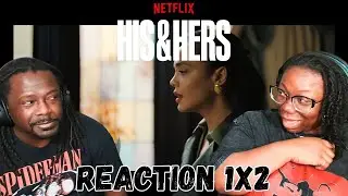HIS & HERS 1x2 | Episode 2 | Reaction