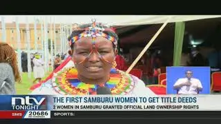 Meet first Samburu women to get title deeds