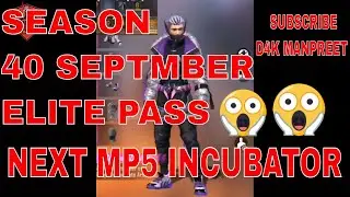 SEASON 40 ELITE PASS SEPTEMBER 2021 | FREE FIRE | D4K MANPREET