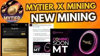 New Mining Mytier X Mining Listing Withdraw New update Mytier X mining new update Hot wallet listing