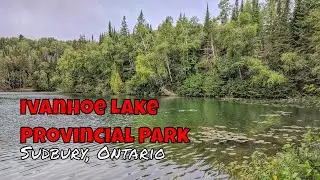 Ivanhoe Lake Provincial Park in Sudbury, Ontario | Travelling Foodie
