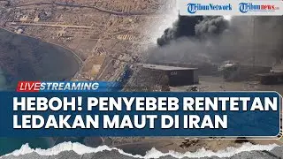🔴Terungkap Penyebab Ledakan Maut di Iran hingga AS Murka IRGC Latihan Militer Bareng Rusia-China
