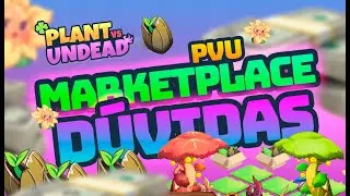 PVU - D&uacute;vidas sobre o marketplace - NFTS - Plant vs undead
