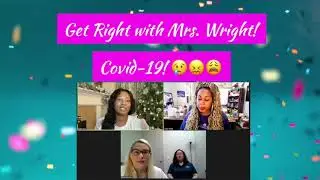 2020 GET RIGHT WITH MRS. WRIGHT EP. 1