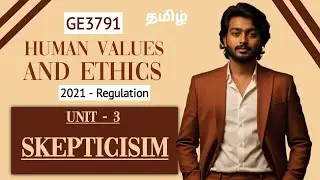 Skepticisim in Tamil | Human Values and Ethics in Tamil | Unit 3 | GE3791 in Tamil 