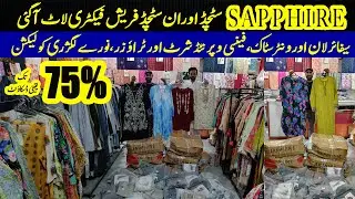 Sapphire Stitched Factory Lot | 75% off | Shirts | Trouser | Unstitched Outlet Stock | Sapphire Sale