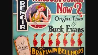 BUCK EVANS and The Brahmin Bellhops~She's Got It All.