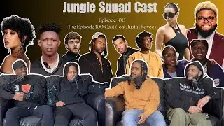 Jungle Squad Cast Episode 100 | The Off the Ground Hug Cast (feat. Justin Royce)