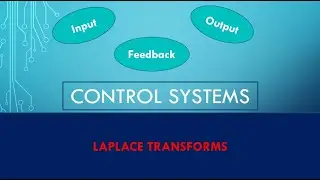 Control System Dynamics part 4 (LaPlace Transforms)