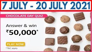 Amazon Chocolate Day Quiz Answer And Win Quiz Answers Today | Win RS 50,000 | 7 July 2021