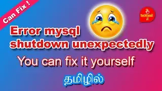 Developer Tips  : - Error mysql shutdown unexpectedly You can fix it yourself