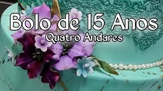 Bolo de 15 Anos de 4 Andares / Lilás e Tiffany / Bolo de 15 Anos da Camilly