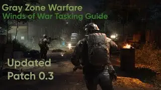 Gray Zone Warfare 0.3 Update - Handshake -  First Recon Task