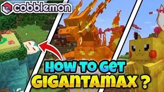How to Get Gigantamax Pok&eacute;mon in Cobblemon!