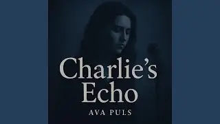 &ldquo;Charlie&rsquo;s Echo&rdquo;