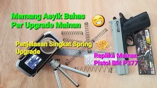 Spring pegas mainan BM P377 full upgrade | Replika mainan pistolan anak #tutorial #youtuber