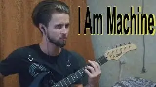 Three Days Grace - I Am Machine (Guitar cover by Валерий Луганский)