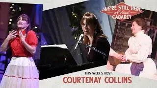 We're Still Here: A Virtual Cabaret (Week 5)