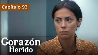 Coraz&oacute;n Herido - EP93 - La pasi&oacute;n no se detiene - Doblado en espa&ntilde;ol - HD