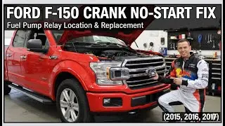 FORD F-150 CRANK NO-START FIX: Fuel Pump Relay Location & Replacement (2015, 2016, 2017)