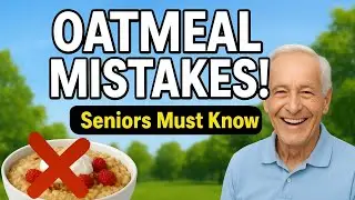 Oatmeal Mistakes That Steal Your Energy | Healthy Breakfast Tips for Seniors