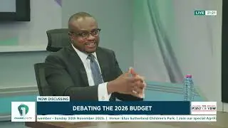 2026 Budget Explained: Why Government Spending Will Increase &ndash; Yaw Appiah Lartey, Deloitte Ghana