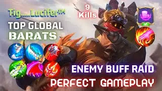 Top Global Barats, Stealing Buffs, Damage Build [ Global Rank 11 ] Tig.....Lucifer&trade; - Mobile Legends