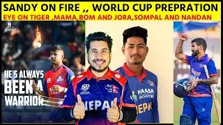 SANDY ON FIRE , ALL EYE ON TIGER ,MAMA ,GULSHAN ,JORA ,WORLD CUP PREPRATION