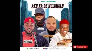 Chijioke Mbanefo, Slow Dog & Onyeoma Tochukwu - Aku Na Ede Mulumulu (Emel Production)