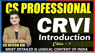 CRVI Intro | Class - 1 | CS Professional by CS NKJ Sir #cs #csprofessional #csnkjcsclasses