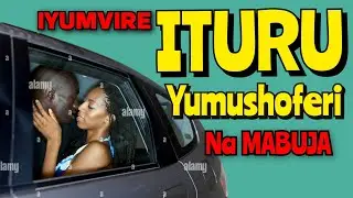 ITURU y'Umushoferi ASAMBANA na Nyirabuja Mumodoka😧_ nkeneye Inama zanyu