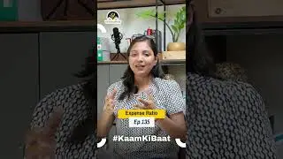 Expense Ratio Explained | Mutual Fund Costs You Must Know | Kaam Ki Baat Ep. 135