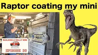 Building a rally classic mini episode 36 Raptor Coat