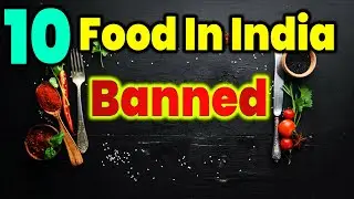 10 Food Banned In India | Banned Food Products in India | Unhealthy Foods | FSSAI | Aap Ki Khabar