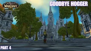 GOODBYE HOGGER! | World of Warcraft Classic Anniversary | Part  4