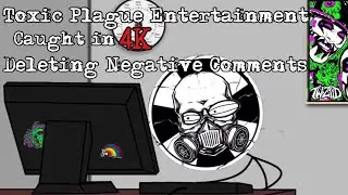 Toxic Plague Entertainment (TPE) Caught deleting negative comments from channel.