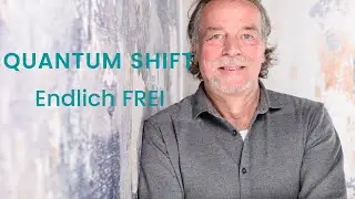 QUANTUM SHIFT - Endlich FREI