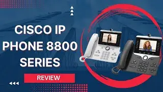 Is Cisco IP Phone 8800 Series Worth Your Money? Our In-Depth Review!