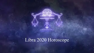 Libra 2020 Horoscope