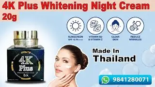 4K Plus Whitening Night Cream | Skincare Product | Reduce dark spots, wrinkles & uneven skin tone.