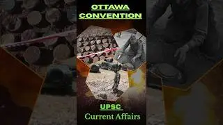 OTTAWA CONVENTION or Anti-personnel mines treaty. #upsc