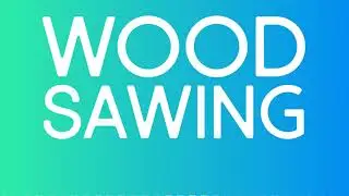 Wood Sawing SOUND EFFECT