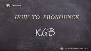 How to Pronounce KGB (Real Life Examples!)