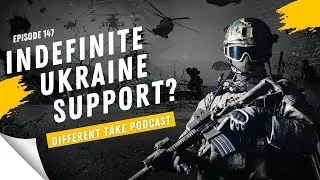 Episode 147: Biden Expresses Indefinite Ukraine Support