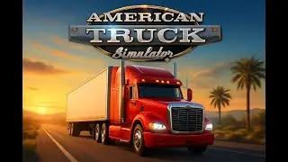 AMERICAN TRUCK SIMULATOR (MULTIPLAYER MODE ACTIVATED)