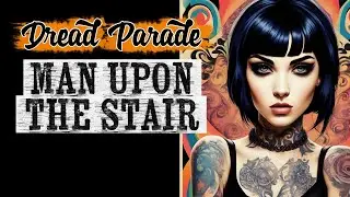 Dread Parade - Man Upon the Stair (Spaghetti Western Halloween Song)