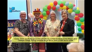 SA Quilters visit the West Lake Lifestyle Village in Royal Adelaide Show Week
